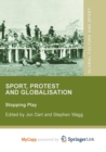 Image for Sport, Protest and Globalisation : Stopping Play