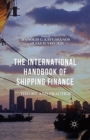 Image for The International Handbook of Shipping Finance : Theory and Practice
