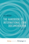 Image for The Handbook of International Loan Documentation