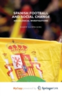 Image for Spanish Football and Social Change : Sociological Investigations