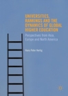 Image for Universities, Rankings and the Dynamics of Global Higher Education