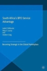 Image for South Africa&#39;s BPO Service Advantage : Becoming Strategic in the Global Marketplace