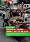 Image for Italian-Canadian narratives of return  : analysing cultural translation in diasporic writing