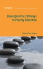 Image for Developmental Pathways to Poverty Reduction