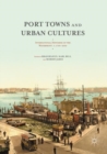 Image for Port Towns and Urban Cultures