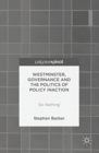 Image for Westminster, Governance and the Politics of Policy Inaction