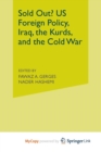 Image for Sold Out? US Foreign Policy, Iraq, the Kurds, and the Cold War