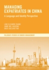 Image for Managing expatriates in China  : a language and identity perspective
