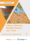 Image for Libya in Western Foreign Policies, 1911-2011