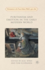 Image for Puritanism and Emotion in the Early Modern World