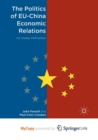 Image for The Politics of EU-China Economic Relations