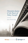 Image for Preventive Justice and the Power of Policy Transfer