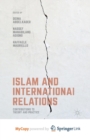 Image for Islam and International Relations : Contributions to Theory and Practice