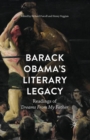 Image for Barack Obama&#39;s Literary Legacy : Readings of Dreams From My Father