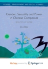Image for Gender, Sexuality and Power in Chinese Companies : Beauties at Work