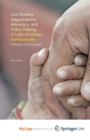Image for Civil Society Organizations, Advocacy, and Policy Making in Latin American Democracies : Pathways to Participation