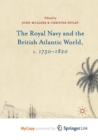 Image for The Royal Navy and the British Atlantic World, c. 1750-1820