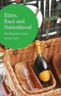 Image for Elites, Race and Nationhood : The Branded Gentry