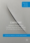 Image for Empathy  : epistemic problems and cultural-historical perspectives of a cross-disciplinary concept