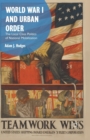 Image for World War I and Urban Order