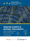 Image for Debating Europe in National Parliaments : Public Justification and Political Polarization
