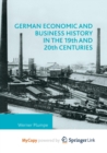 Image for German Economic and Business History in the 19th and 20th Centuries