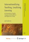 Image for Internationalizing Teaching, Localizing Learning