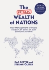 Image for The public wealth of nations  : how management of public assets can boost or bust economic growth