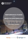 Image for Performance Studies and Negative Epistemology