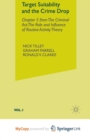 Image for Target Suitability and the Crime Drop : Chapter 5 from The Criminal Act: The Role and Influence of Routine Activity Theory