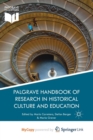 Image for Palgrave Handbook of Research in Historical Culture and Education
