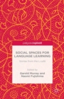Image for Social Spaces for Language Learning : Stories from the L-cafe