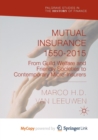 Image for Mutual Insurance 1550-2015 : From Guild Welfare and Friendly Societies to Contemporary Micro-Insurers