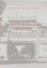 Image for Chinese in Colonial Burma : A Migrant Community in A Multiethnic State