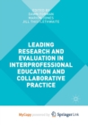 Image for Leading Research and Evaluation in Interprofessional Education and Collaborative Practice