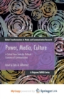 Image for Power, Media, Culture : A Critical View from the Political Economy of Communication
