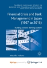 Image for Financial Crisis and Bank Management in Japan (1997 to 2016)