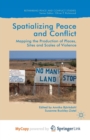 Image for Spatialising Peace and Conflict