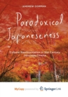 Image for Paradoxical Japaneseness : Cultural Representation in 21st Century Japanese Cinema