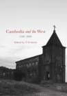 Image for Cambodia and the West, 1500-2000