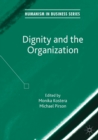 Image for Dignity and the Organization