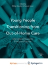 Image for Young People Transitioning from Out-of-Home Care : International Research, Policy and Practice