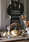 Image for Ted Hughes and trauma  : burning the foxes
