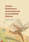 Image for Teacher Performance Assessment and Accountability Reforms : The Impacts of edTPA on Teaching and Schools