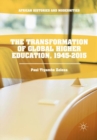 Image for The Transformation of Global Higher Education, 1945-2015