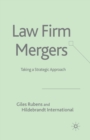 Image for Law Firm Mergers : Taking a Strategic Approach