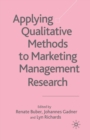 Image for Applying Qualitative Methods to Marketing Management Research