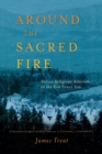 Image for Around the Sacred Fire