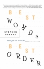Image for Best Words, Best Order: Essays on Poetry