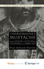 Image for Charlemagne&#39;s Mustache